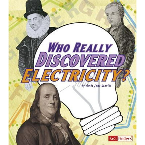 Pre-Owned Who Really Discovered Electricity? (Library Binding) 142963345X 9781429633451
