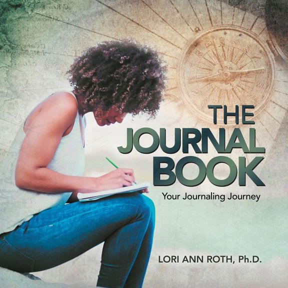 The Journal Book: Your Journaling Journey, (Paperback)