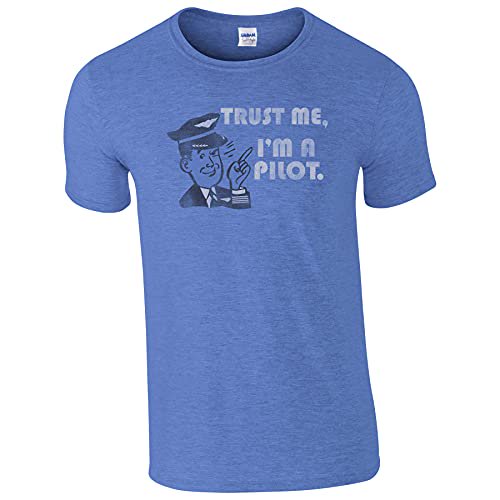 Croyez-Moi, Je Suis un Pilote T-Shirt - Grand Bleu