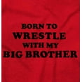 thumbnail image 2 of Born to Wrestle With My Big Brother Bodysuit Jumper Boys Infant Baby Brisco Brands 12M, 2 of 6