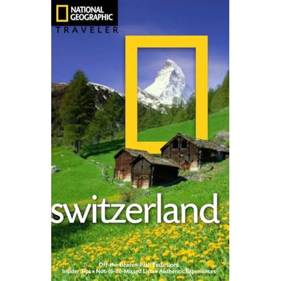 Pre-Owned National Geographic Traveler: Switzerland (Paperback) 142620860X 9781426208607