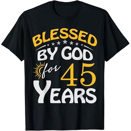 Gildan Vintage Birthday Gifts Blessed By God For 45 Years Old Happy 45Th Birthday Hot Trending T-Shirt Unisex S To 5Xl