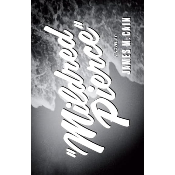 Pre-Owned Mildred Pierce (Paperback) 0679723218 9780679723219