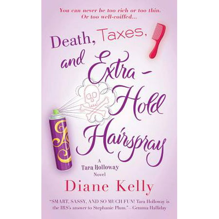 Death, Taxes, and Extra-Hold Hairspray - eBook