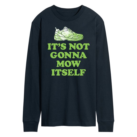 Instant Message - It's Not Gonna Mow Itself Long Sleeve Graphic T-Shirt