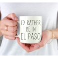 thumbnail image 3 of CTDream U.S. City 11oz. Coffee Mug Gift, I'd Rather Be in El Paso, Texas, 1-Pack, Long Distance College Going Away Study Abroad Birthday Christmas Gifts, 3 of 7