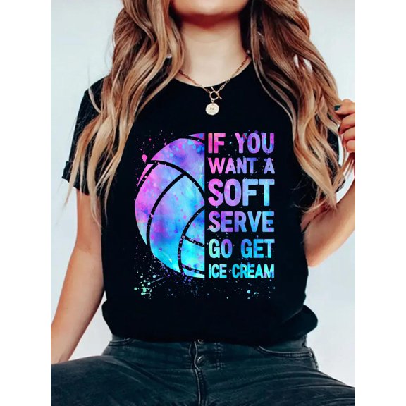 100% Cotton Volleyball Teen Girls Women If You Want A Soft Serve T-Shirt Women's Graphic Tee Casual Tops