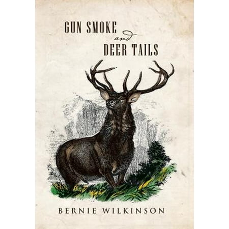 Gun Smoke and Deer Tails (Best Deer Gun For The Money)