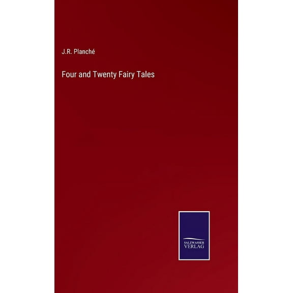 Four and Twenty Fairy Tales (Hardcover)