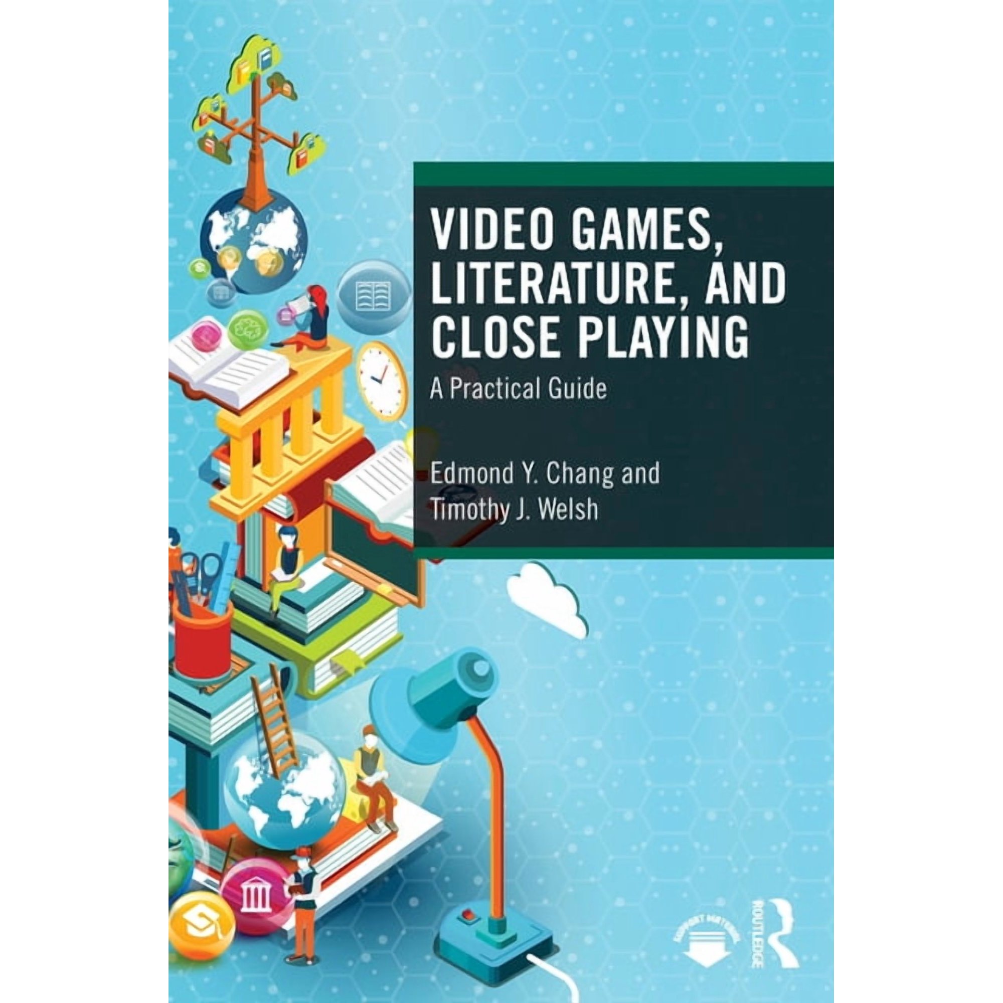 Video Games Literature and Close Playing: A Practical Guide (Paperback)