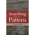 thumbnail image 1 of Pre-Owned Searching for the Pattern: A Study Guide (Paperback) 1709426993 9781709426995, 1 of 1