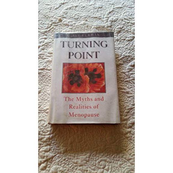 Pre-Owned Turning Point : The Myths and Realities of Menopause (Hardcover)