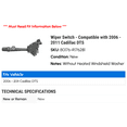 thumbnail image 2 of Wiper Switch - Compatible with 2006 - 2011 Cadillac DTS 2007 2008 2009 2010, 2 of 2
