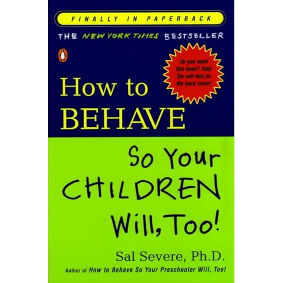 Pre-Owned How to Behave So Your Children Will, Too! (Paperback) 0141001933 9780141001937