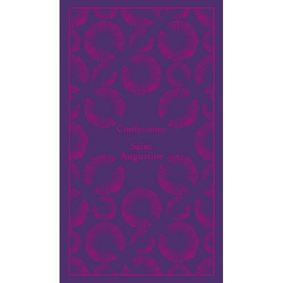 A Penguin Classics Hardcover: Confessions (Hardcover)