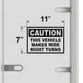 thumbnail image 3 of Caution This Vehicle Makes Wide Right Turns Vinyl Decal Sticker - Many Colors & Sizes - Wide Turn Sign Truck Safety Markings for Dry Van and Reefer Trailers Truck Decals & Markings (11" x 7", Black), 3 of 8