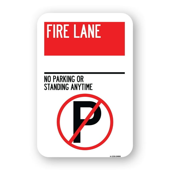 SignMission A-1824-24006 18 x 24 in. Aluminum Sign - Fire Lane - No Parking or Standing Anytime with No Parking Symbol
