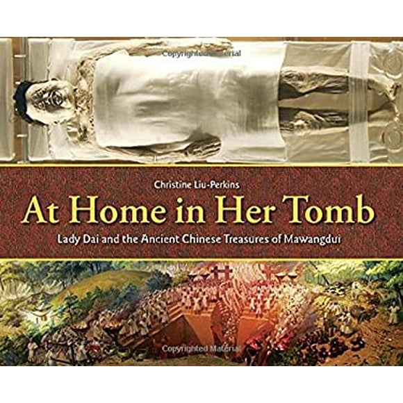 At Home in Her Tomb : Lady Dai and the Ancient Chinese Treasures of Mawangdui 9781580893701 Used / Pre-owned