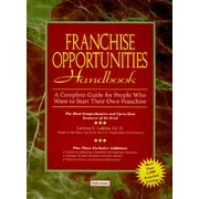 Franchise Opportunities Handbook: A Complete Guide for People Who Want to Start Their Own Franchise, Used [Paperback]