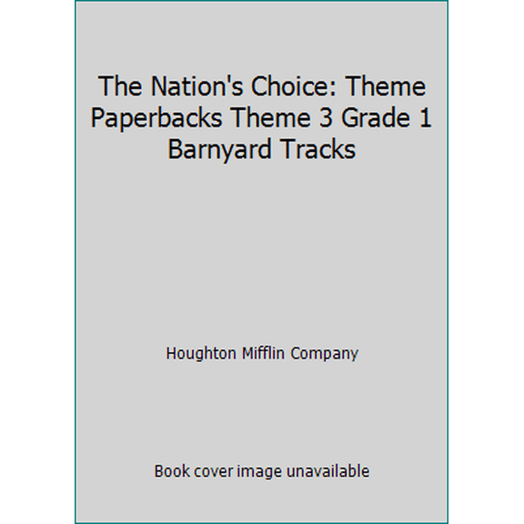 Pre-Owned The Nation's Choice: Theme Paperbacks Theme 3 Grade 1 Barnyard Tracks (Paperback) 0618061851 9780618061853