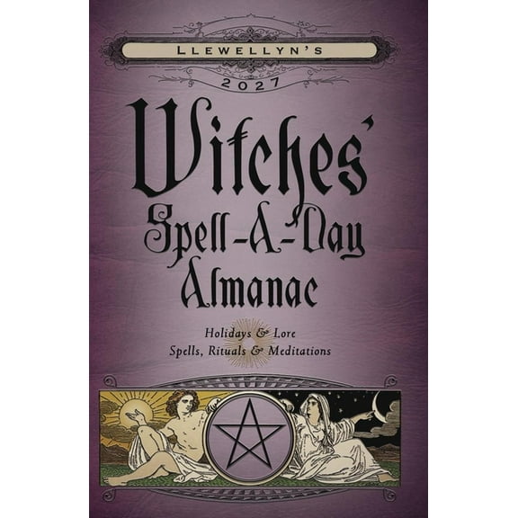 Llewellyn's 2027 Calendars, Almanac Llewellyn's 2027 Witches' Spell-A-Day Almanac, (Paperback)