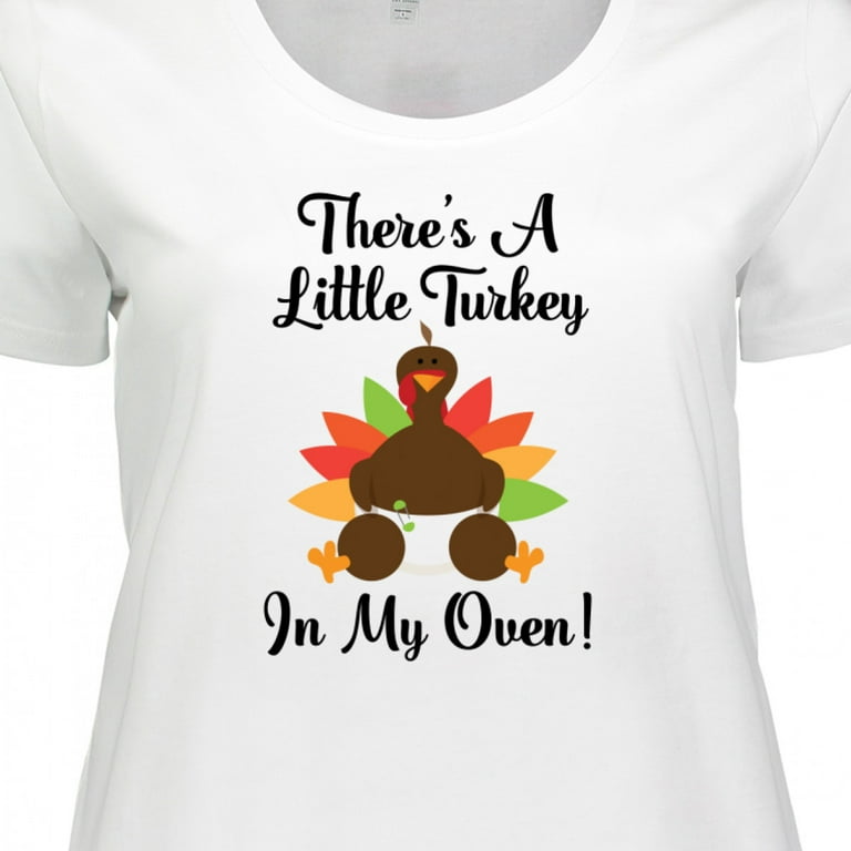 Womens Turkey In Oven - Thanksgiving Pregnancy Announcement T-Shirt Womens Turkey In Oven - Thanksgiving Pregnancy Announcement T-Shirt
