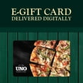 thumbnail image 2 of Uno's Pizzeria $25 eGift Card [Email Delivery], 2 of 5