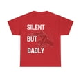 thumbnail image 2 of Funny Fathers Day Silent but Dadly Mens T-Shirt S-5XL, 2 of 12