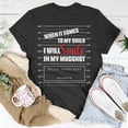 thumbnail image 5 of When It Comes To My Child I Will Smile In My Hot Unisex TShirt, 5 of 6
