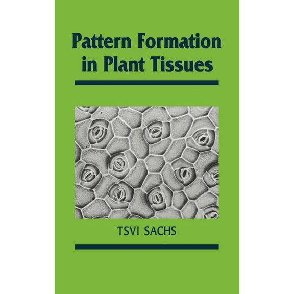 Developmental and Cell Biology Pattern Formation in Plant Tis, Book 25, (Hardcover)