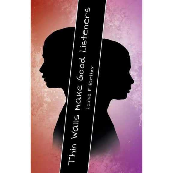 Thin Walls Make Good Listeners, (Paperback)