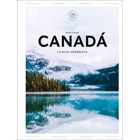 CanadÃ¡ (PequeÃ±os Atlas Hedonistas), (Hardcover)