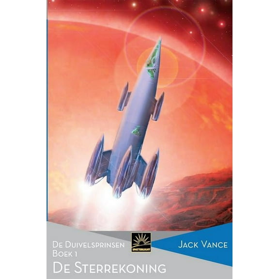 Het Verzameld Werk Van Jack Vance: De Sterrekoning : De Duivelsprinsen, Boek 1 (Series #38) (Paperback)
