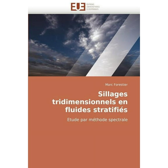 Sillages Tridimensionnels En Fluides Stratifies (Paperback)