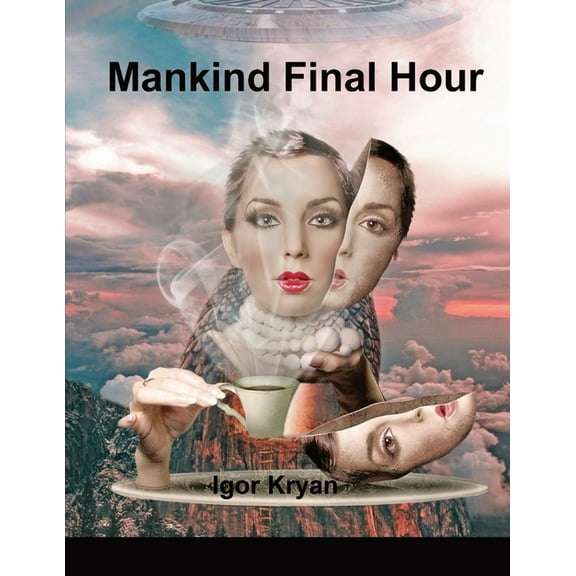 Mankind Final Hour (Paperback)