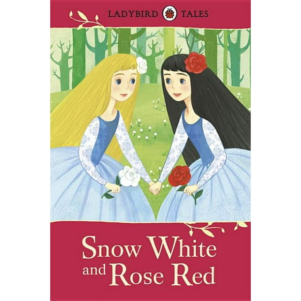 Ladybird Tales Snow White And Rose Red Hardcover Walmart Com