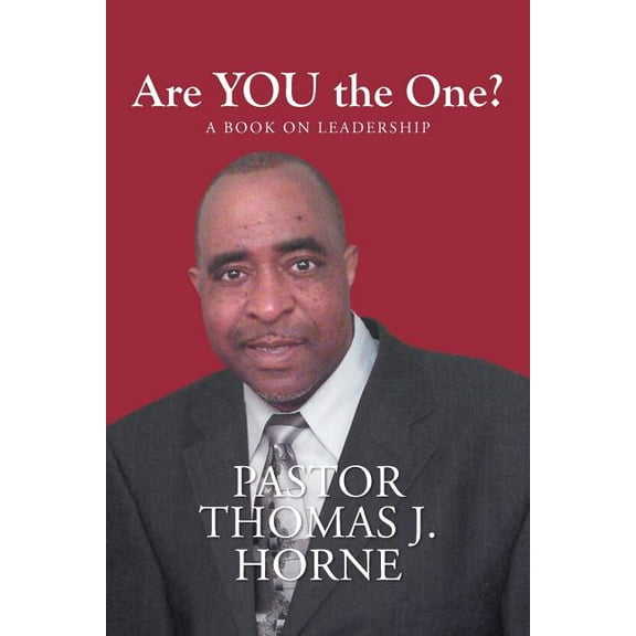 Are You the One? : A Book on Leadership