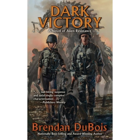 Dark Victory : A Novel of Alien Resistance (Best Alien Invasion Novels)