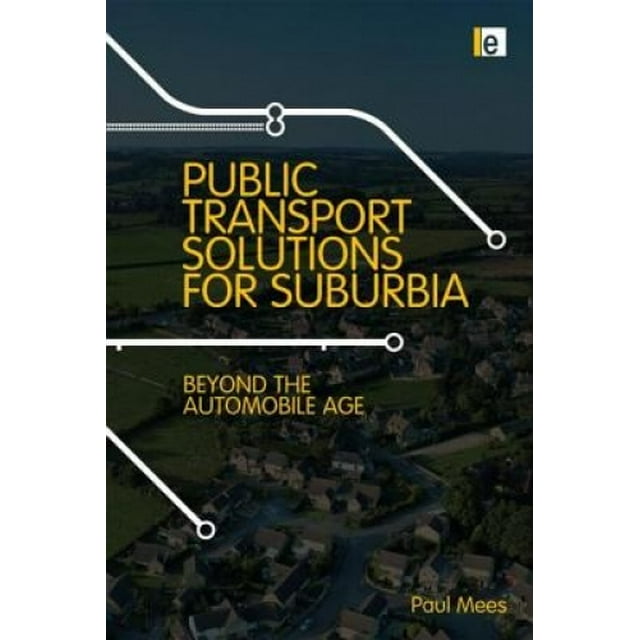 Transport pour la Banlieue: au-Delà de l'Âge de l'Automobile
