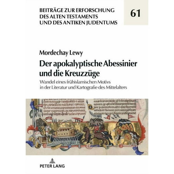 Beiträge Zur Erforschung Des Alten Testaments Und Des Antiken Judentums: Der apokalyptische Abessinier und die Kreuzzuege (Hardcover)