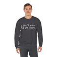 thumbnail image 5 of I Don't Want to be Here Funny Sweatshirt Social Anxiety Antisocial Pullover, 5 of 7
