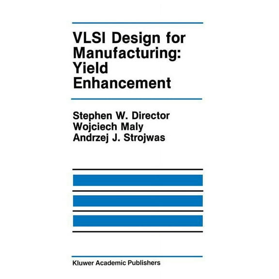 The Springer International Engineering a VLSI Design for Manufacturing: Yield Enhancement, Book 86, (Paperback)