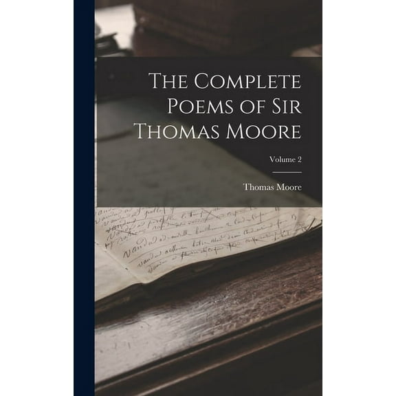 The Complete Poems of Sir Thomas Moore; Volume 2 (Hardcover)