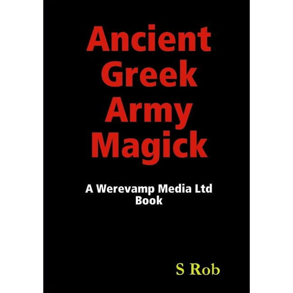 Ancient Greek Army Magick, (Paperback)