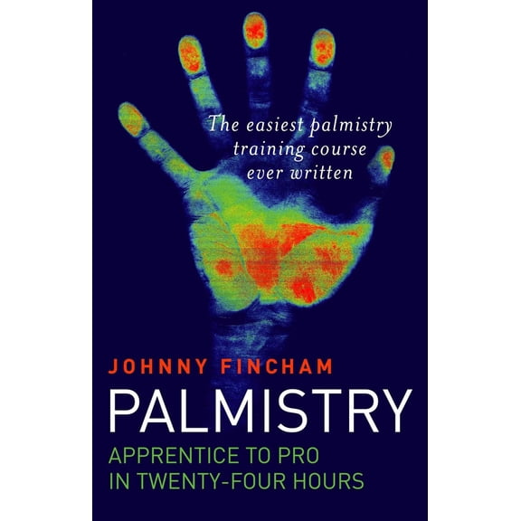 Pre-Owned Palmistry: Apprentice to Pro in 24 Hours (Paperback) 1846940478 9781846940477