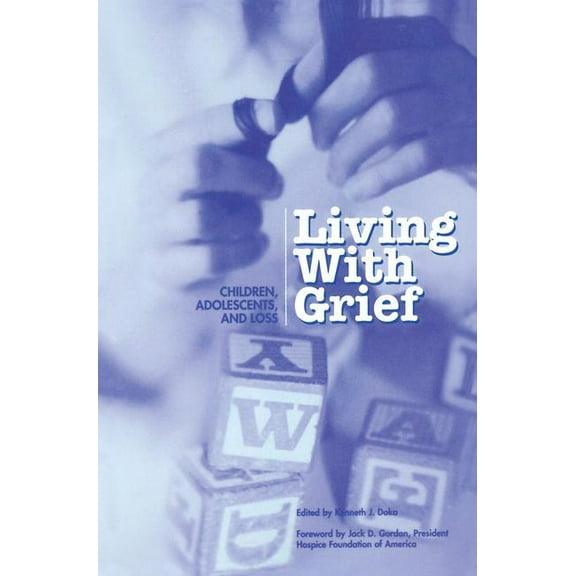 Living With Grief: Children, Adolescents and Loss, (Hardcover)
