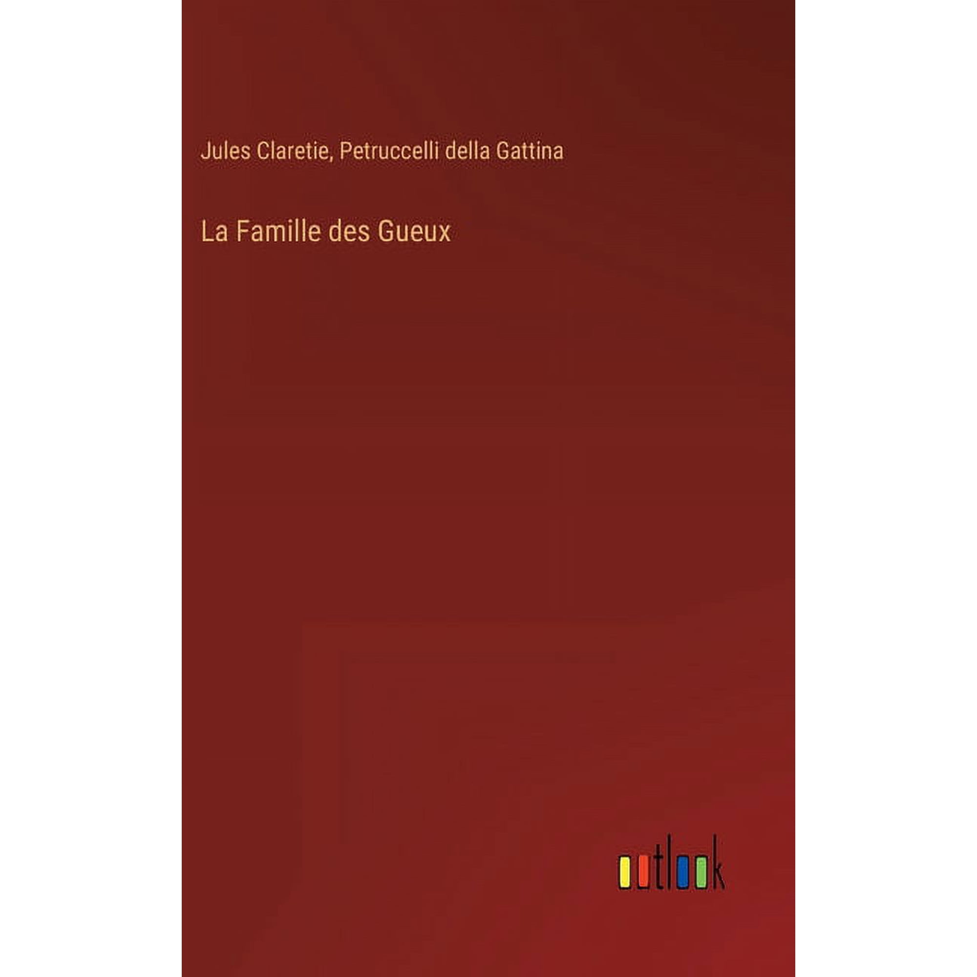 La Famille des Gueux (Hardcover)