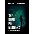 thumbnail image 1 of Pre-Owned The Blind Pig Murders: A Caroline Case Mystery (Hardcover) 0983575460 9780983575467, 1 of 1