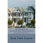 Dictionary of Construction Terminology: Essential English-Spanish Construction Glossary (Paperback)