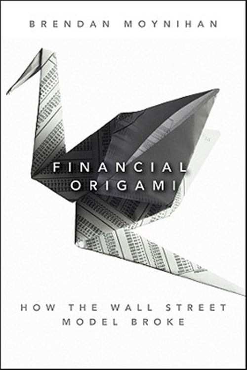 Pre-Owned Financial Origami: How the Wall Street Model Broke: 140 (Bloomberg) Paperback